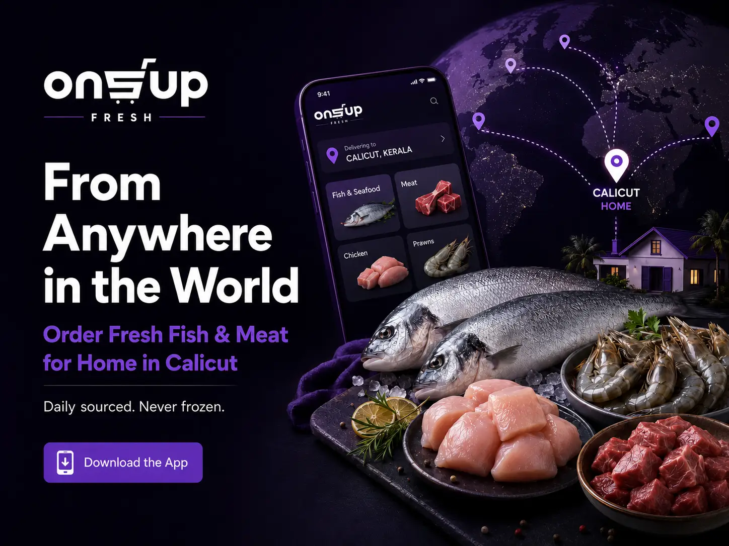 Order Fresh Fish & Meat from Anywhere in the World to Calicut - Onsup Fresh